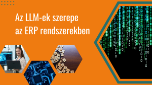 LLM-ek szerepe az ERP rendszerekben